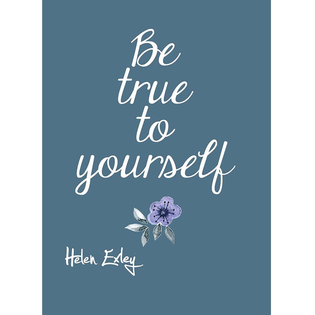 Be True to Yourself