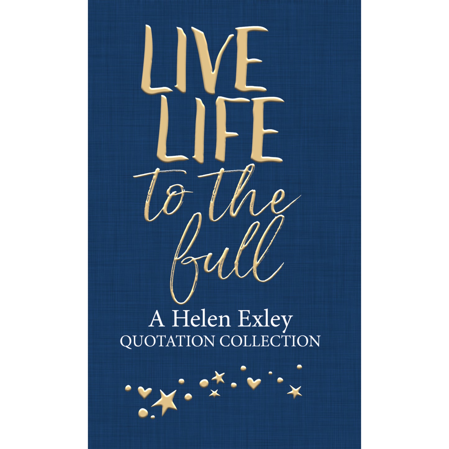 Live Life to the Full