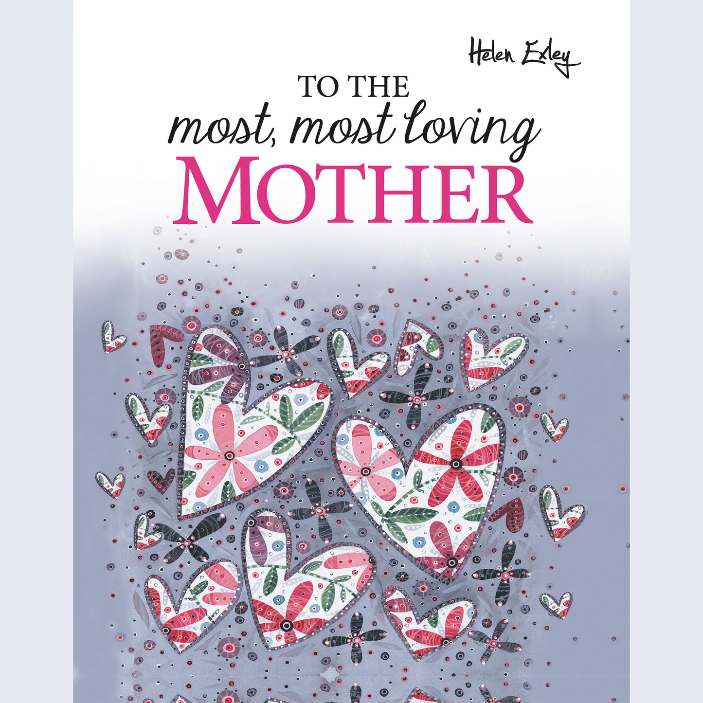 To the Most Most Loving Mother