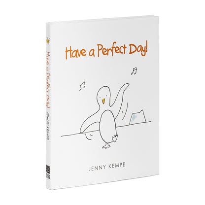 Have a Perfect Day