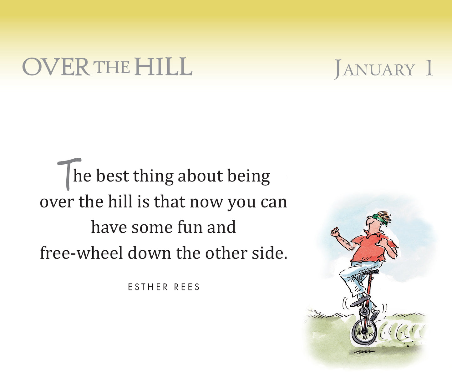 365 Over the Hill - NEW FOR 2026!
