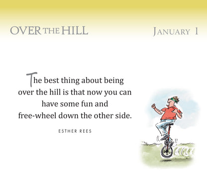 365 Over the Hill - NEW FOR 2026!
