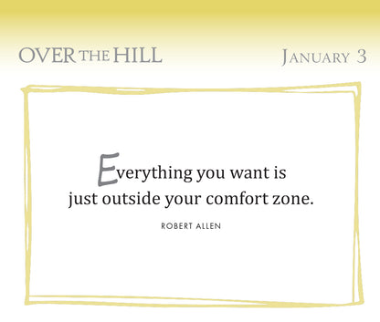 365 Over the Hill - NEW FOR 2026!