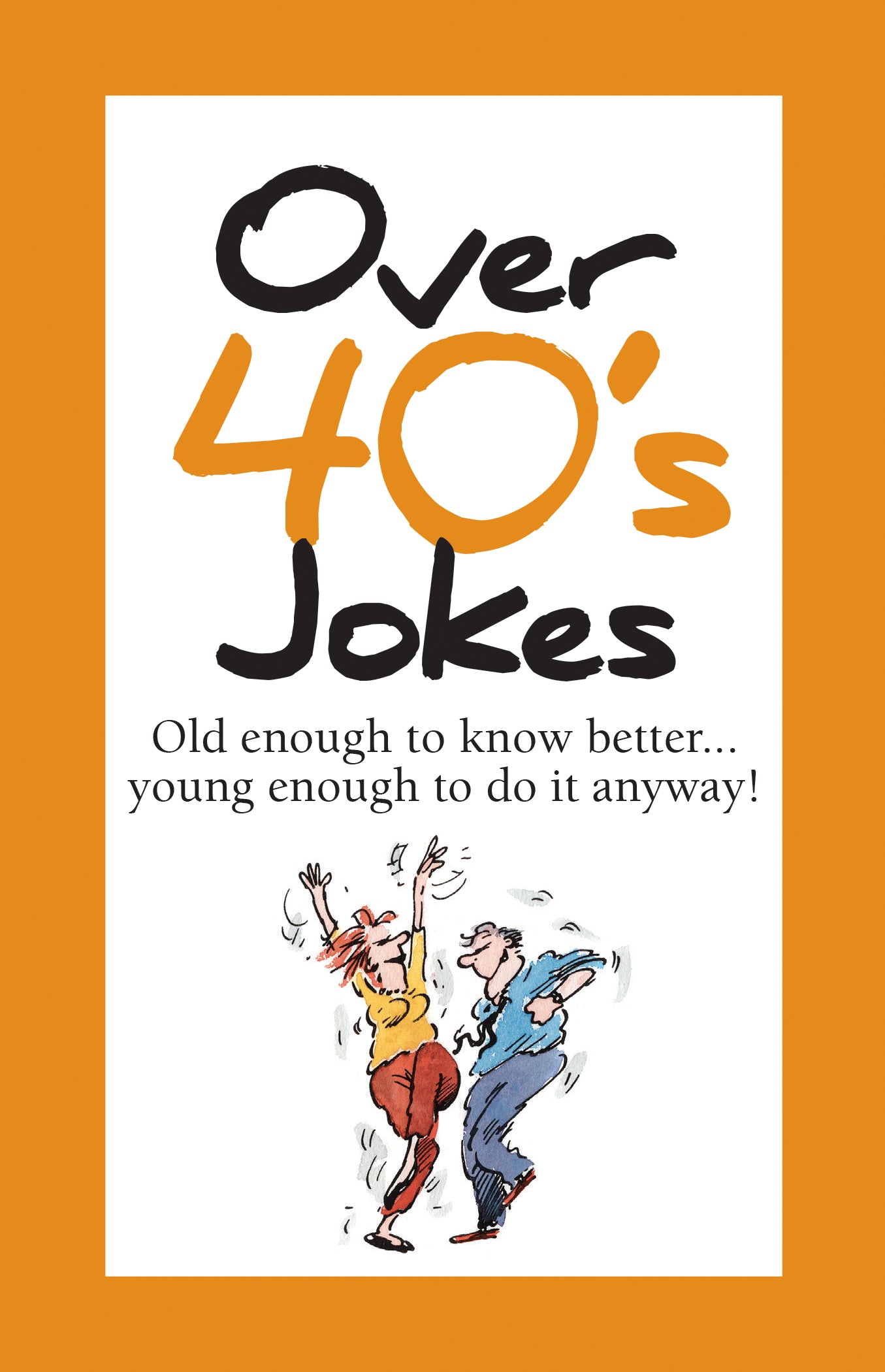 Over 40's Jokes