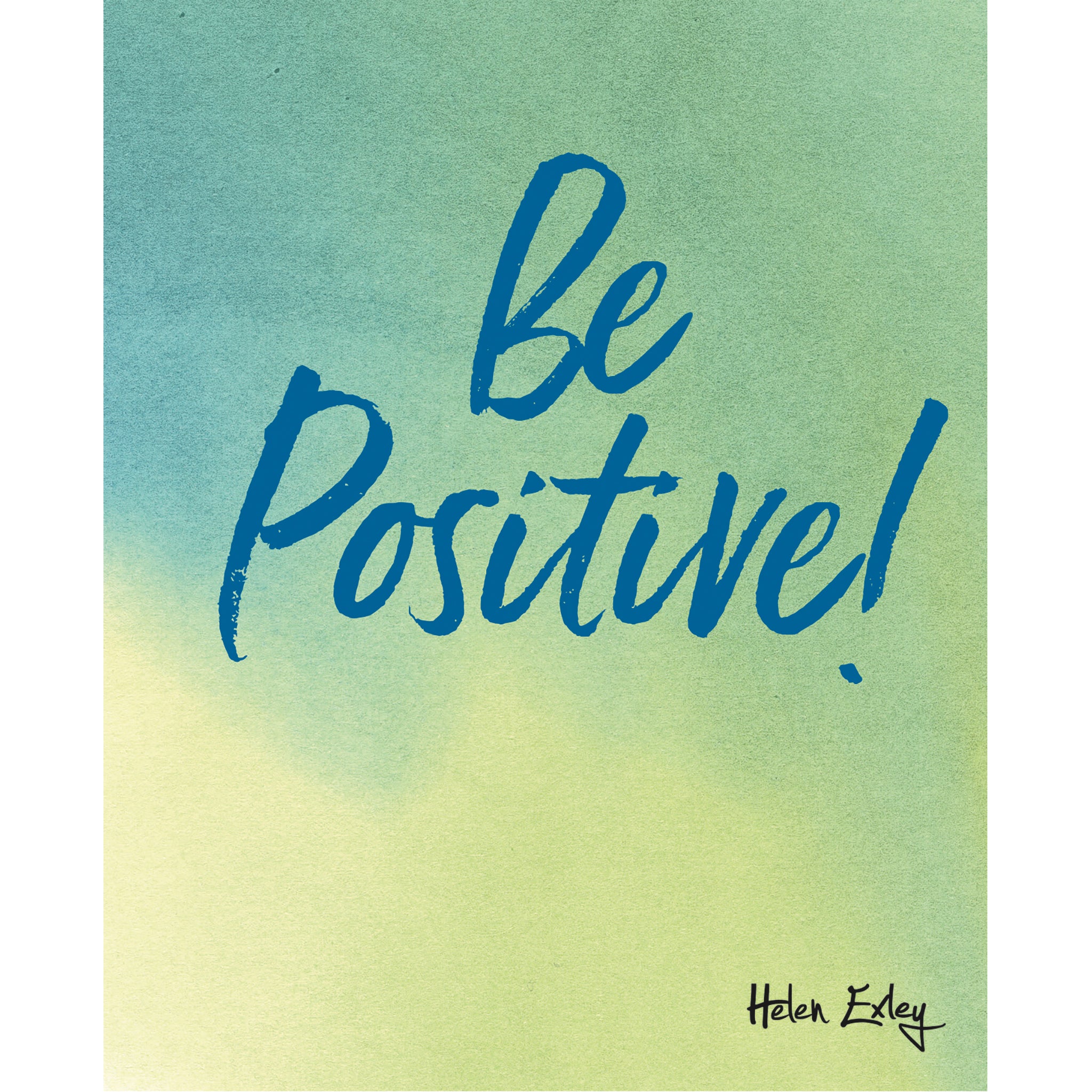 Be Positive!