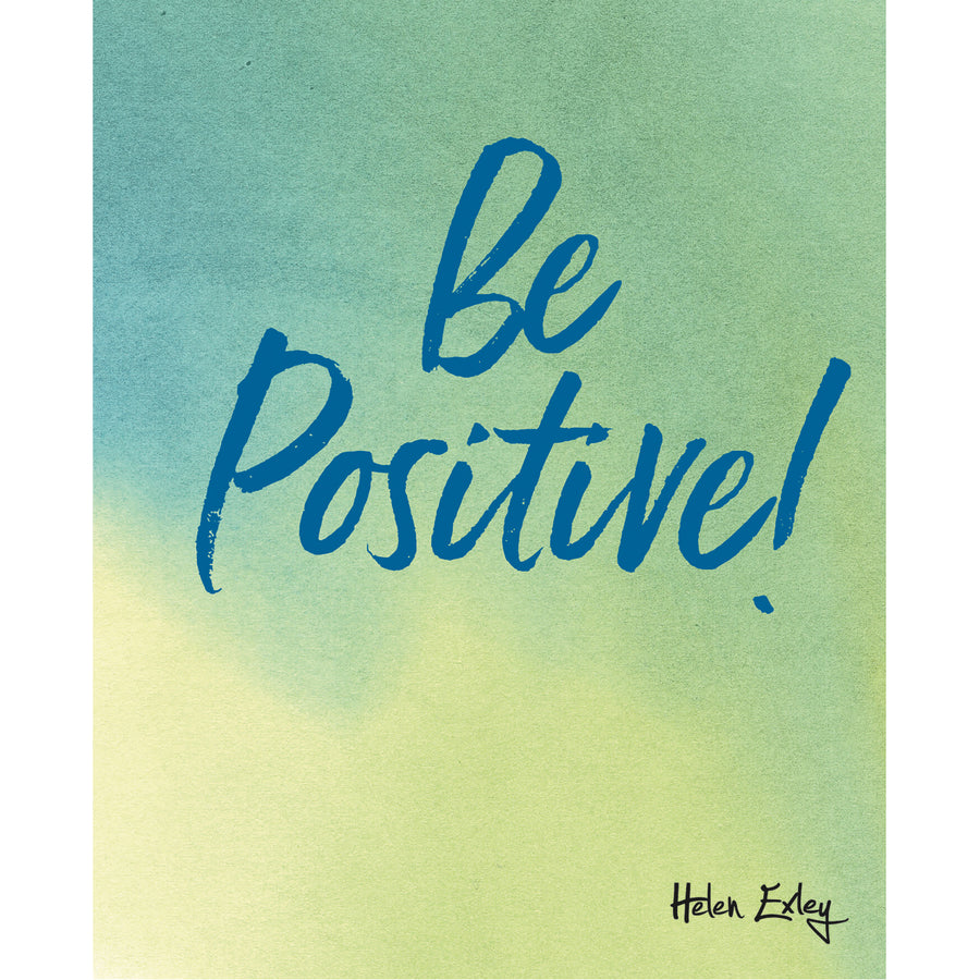 Be Positive!