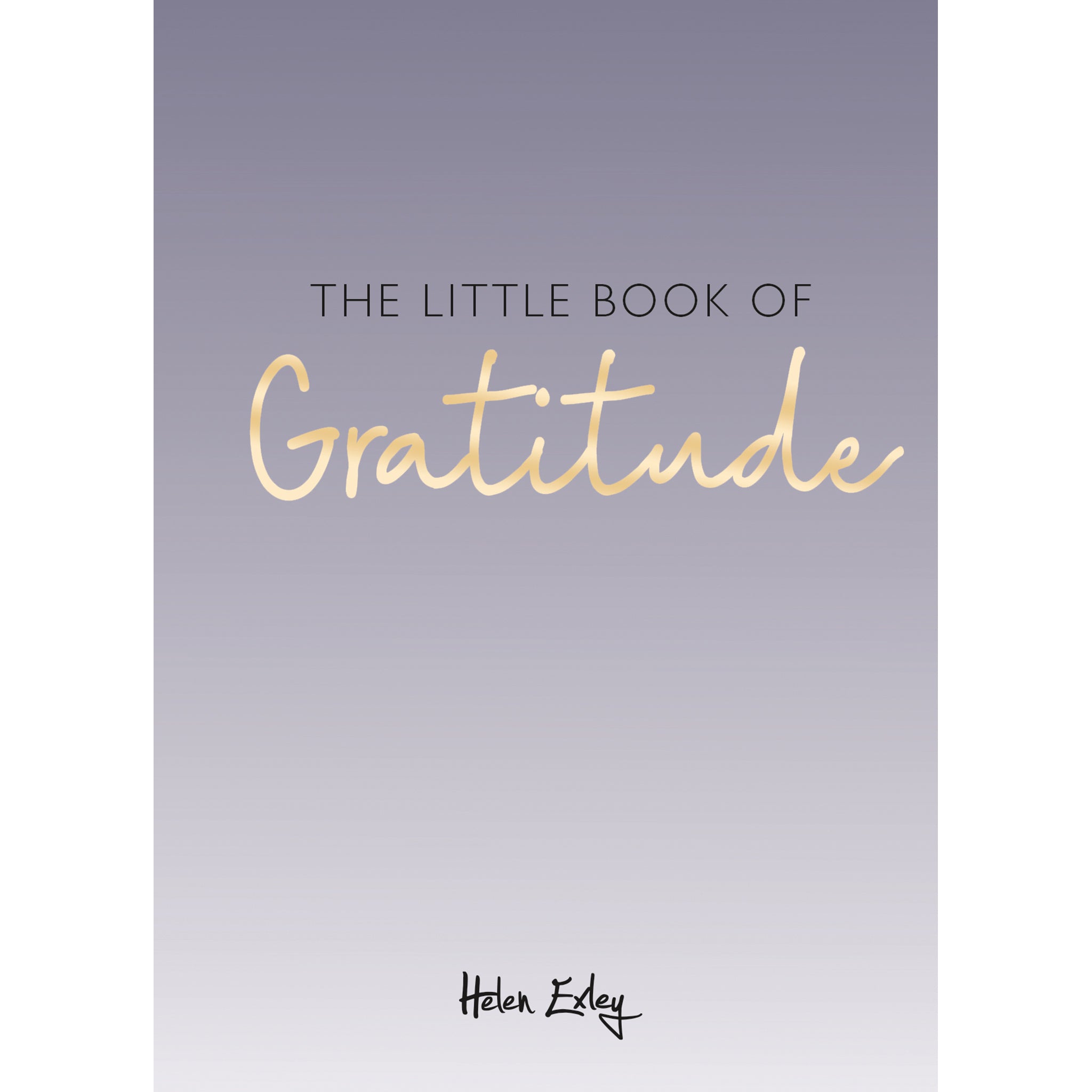 The Little Book of Gratitude – Helen Exley LONDON