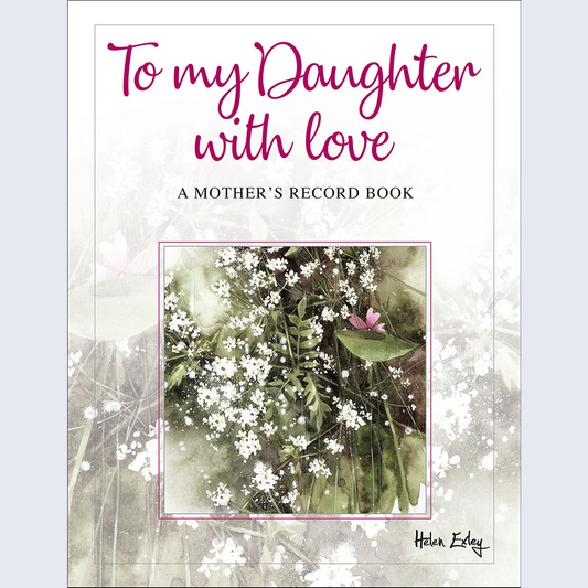To My Daughter with Love.