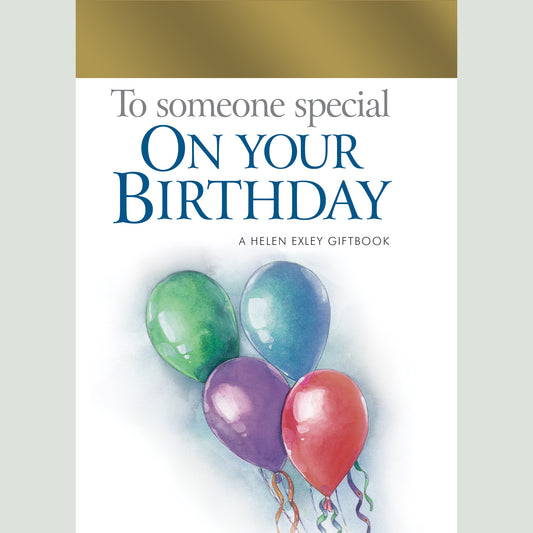 To Someone Special on your Birthday