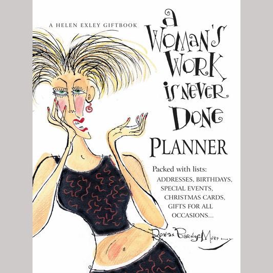A Woman's Work is never Done Planner